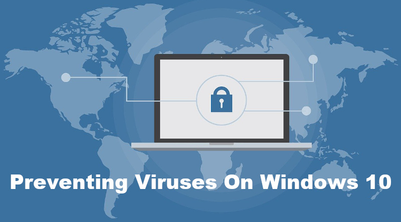 Preventing Viruses On Windows 10