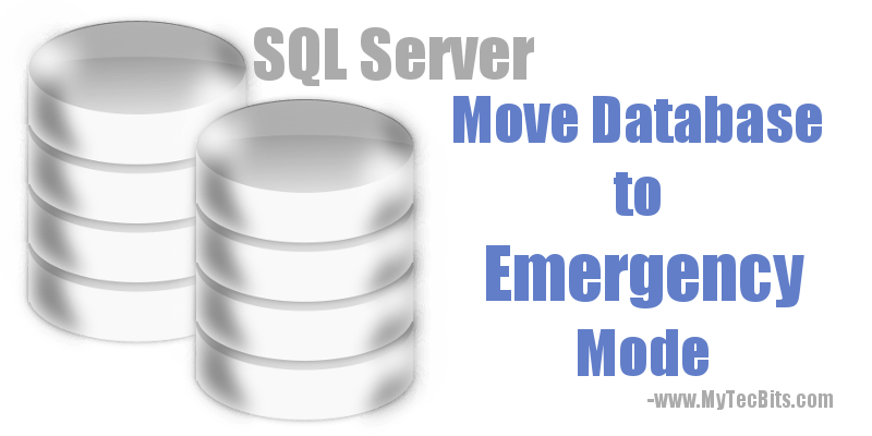 SQL Move Database To Emergency Mode