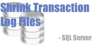 Shrink Transaction Log File In SQL Server | My Tec Bits