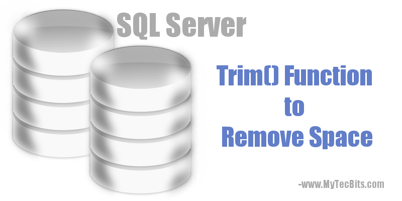 Trim Function In SQL Server
