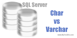 Char Vs Varchar Data Types In SQL Server | My Tec Bits